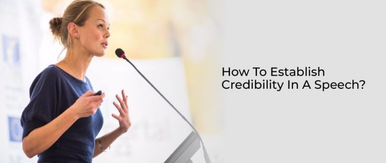How to Establish Credibility in a Speech?