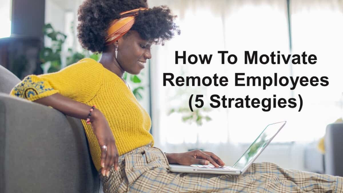 How To Motivate Remote Employees?