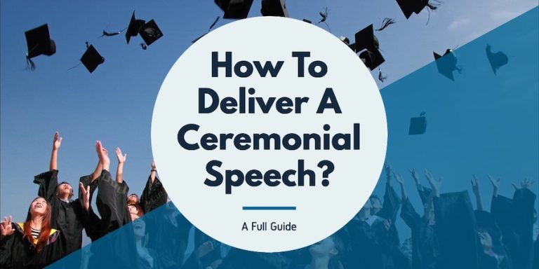 How to Deliver a Ceremonial Speech?